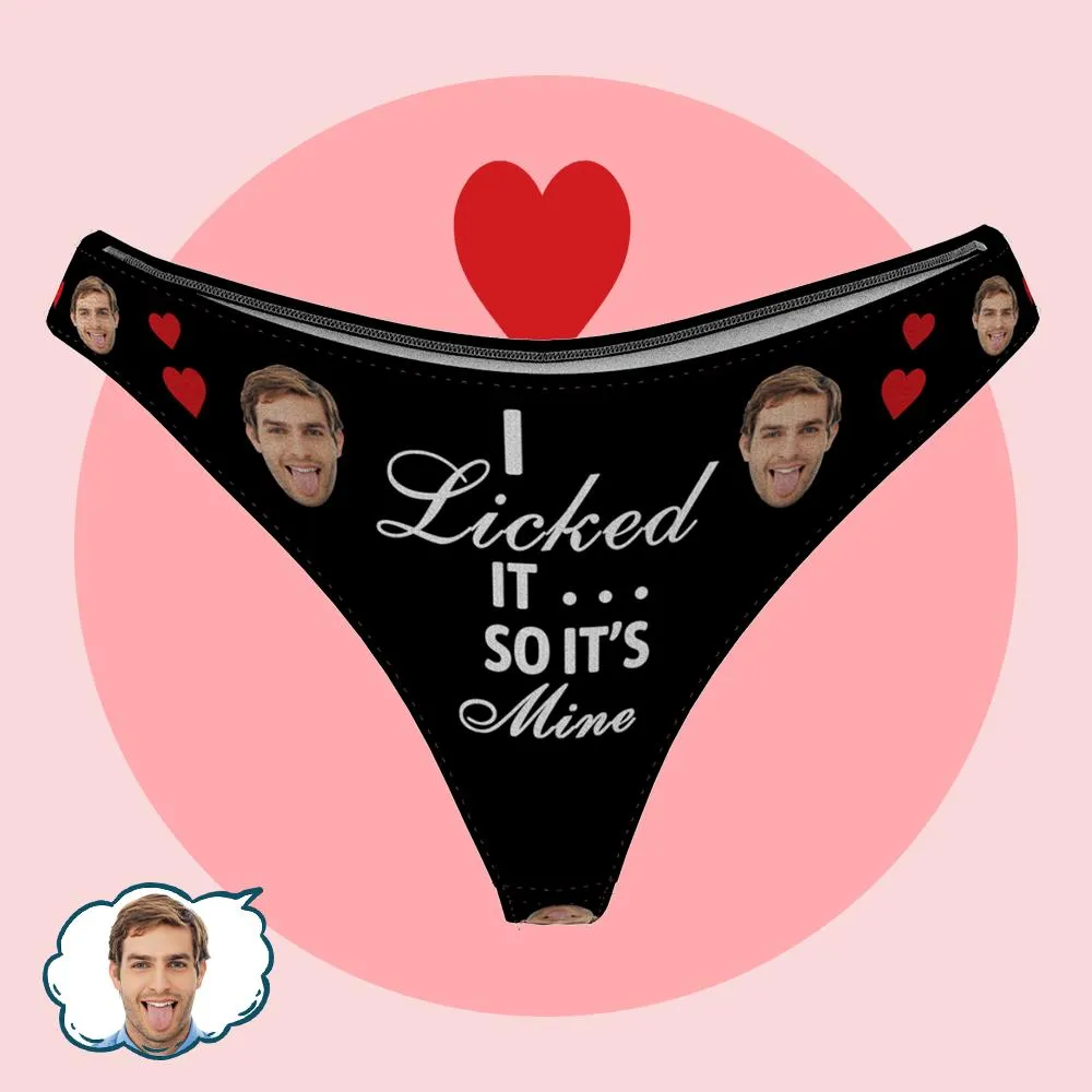 Custom Women's Face Thong - I Licked so it's Mine