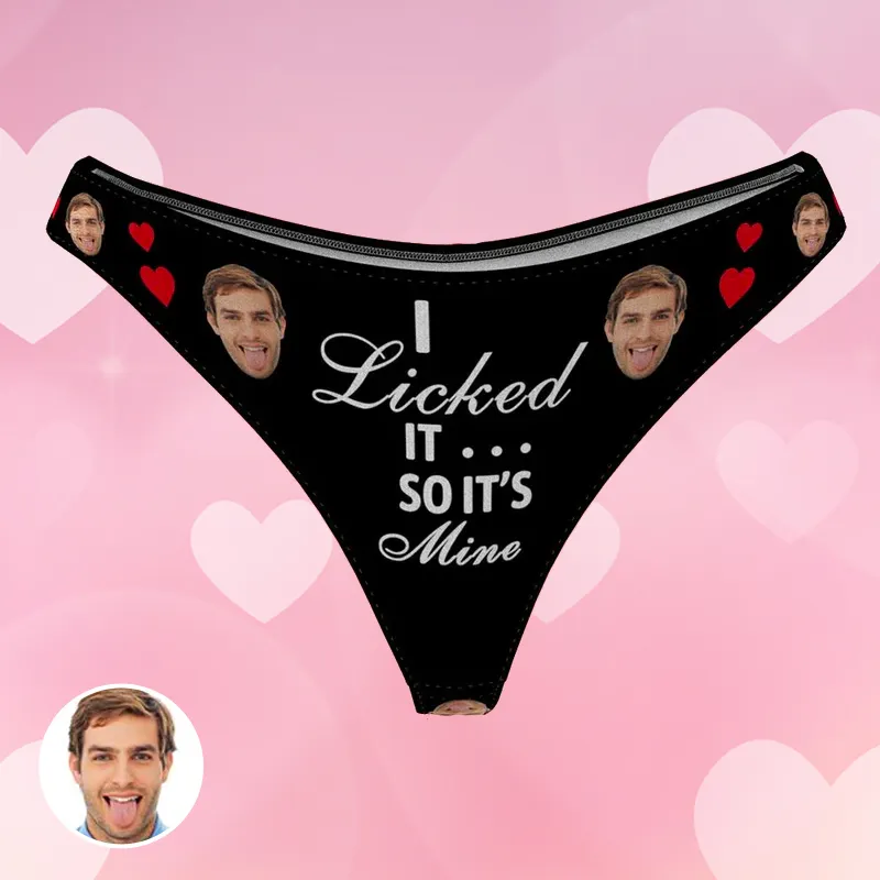 Custom Women's Face Thong - I Licked so it's Mine